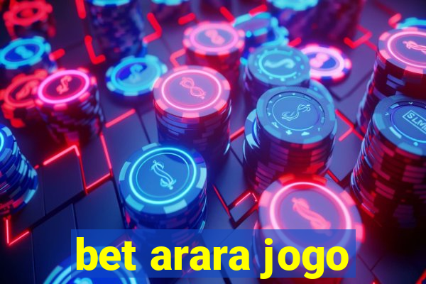 bet arara jogo